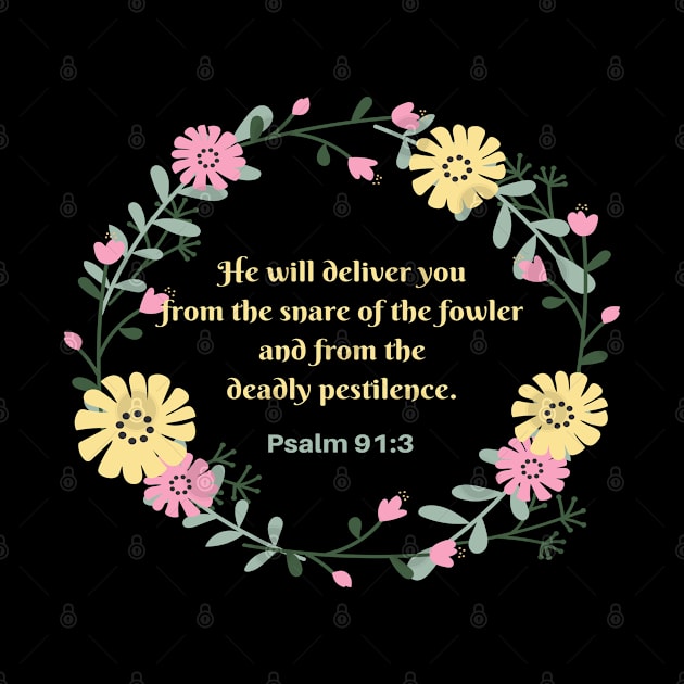 Psalm 91:3 He Will Deliver You From The Snare Of The Fowler Christian Bible Verse by GraceFieldPrints