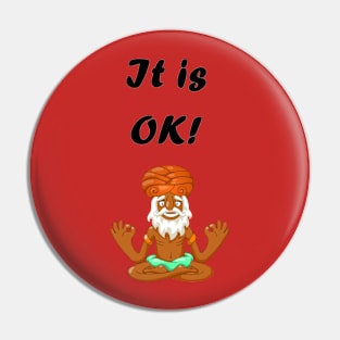 It is Ok! Pin