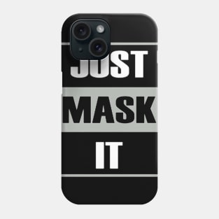 just mask it Phone Case