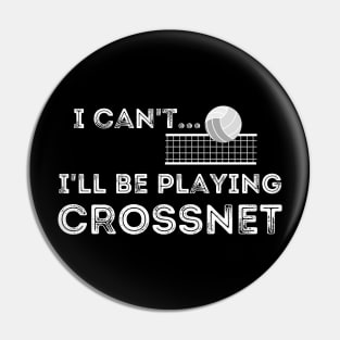 Funny Crossnet I Can't I'll Be Playing Crossnet Four Square Pin