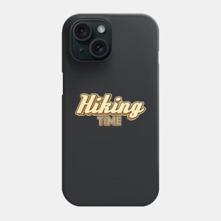 Hiking time typography Phone Case