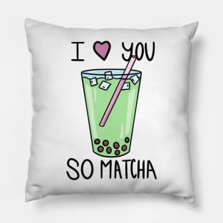 I Love You So Matcha Pillow