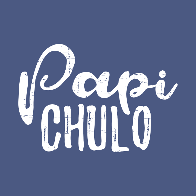 Papi Chulo - white design by verde