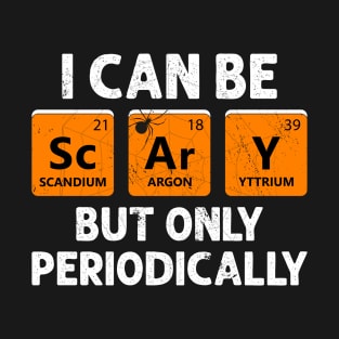 Funny Halloween Science I Can Be Scary But Only Periodically Vintage T-Shirt