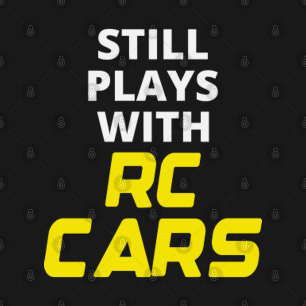 RC Car 4x4 Offroad Race Mud Racing Funny Sayings Rc Car TShirt