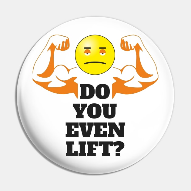 Do You Even Life? Weightlifting Joke Pin by IkePaz