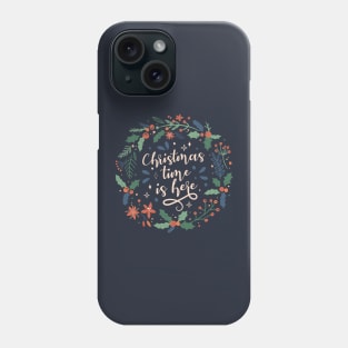 Christmas Time Is Here Phone Case