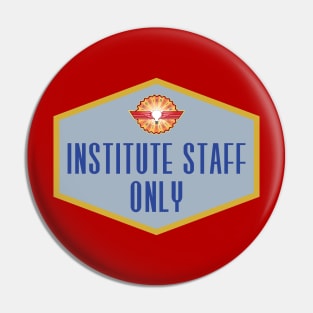 Institute Staff Only Pin