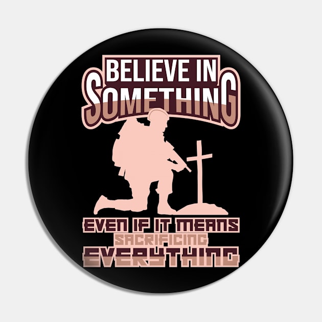 'Even If It Means Sacrificing Everything' Navy Army Pin by ourwackyhome
