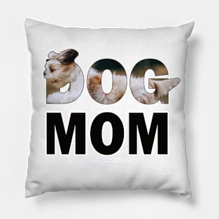 DOG MOM - Havanese dog oil painting word art Pillow