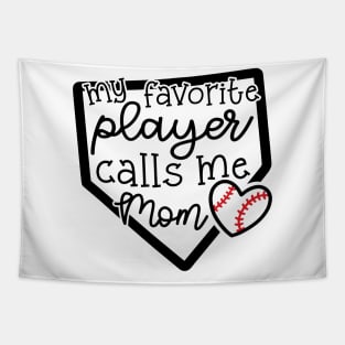 My Favorite Player Calls Me Mom Baseball Cute Funny Tapestry