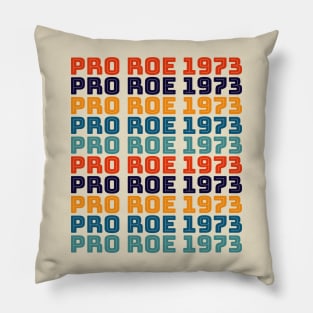 PRO ROE 1973 (Vintage colored stack) Pillow