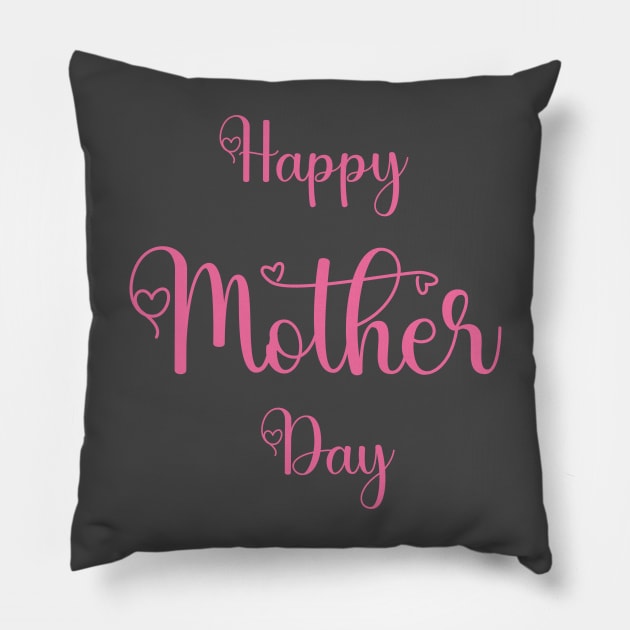 Happy Mothers Day Tshirts 2022 Pillow by haloosh