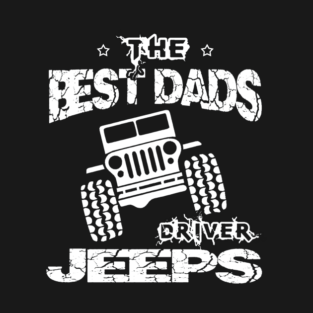 The Best Dads Drive Jeeps Father's Day Gift Papa Jeep by Oska Like