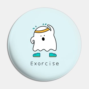 Exorcise Pin