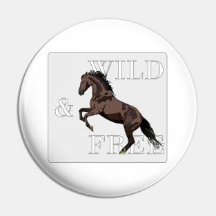 Wild & Free Pin