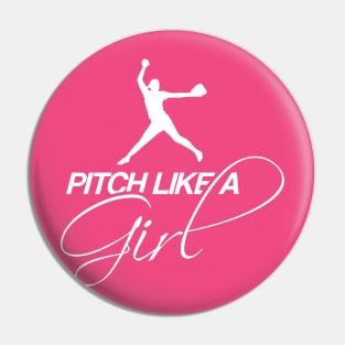 Pitch Like a Girl Pin