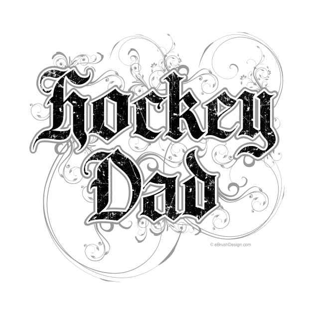 Hockey Dad - hockey parent by eBrushDesign