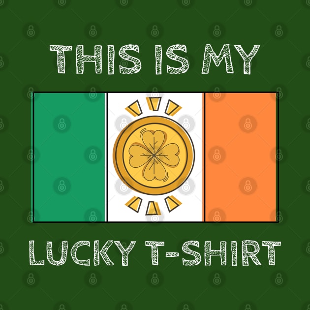 This is my lucky T-shirt by The Shirt Shack