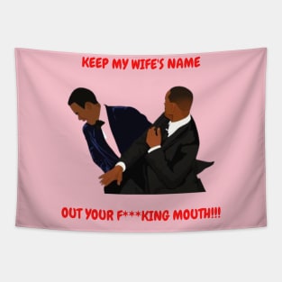 Keep My Wife's Name Out Your F***king Mouth Tapestry