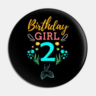 Mermaid Birthday Girl 2 Years Old It's My 2nd Birthday Pin