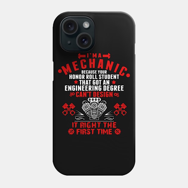 I'm A Mechanic Funny Saying Phone Case by savariya