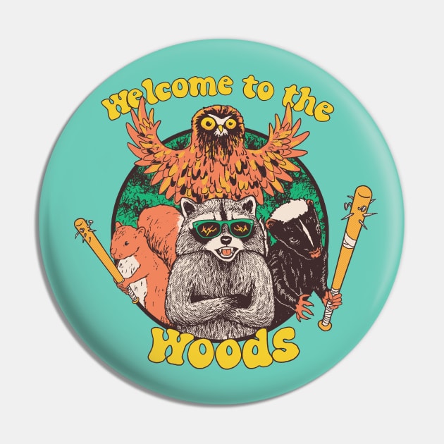 Welcome To The Woods Pin by Hillary White Rabbit