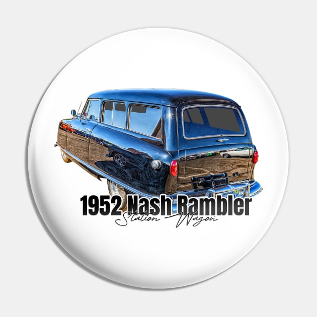 1952 Nash Rambler Station Wagon Pin by Gestalt Imagery