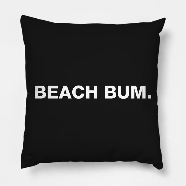 Beach Bum Pillow by CityNoir