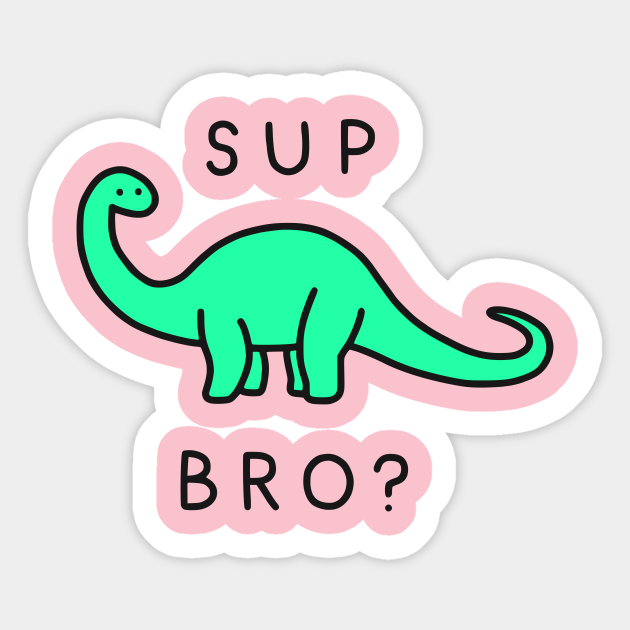 Sup Brontosaurus - Dinosaur - Sticker