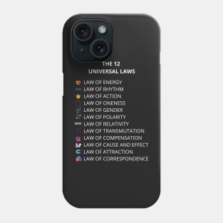 The 12 Universal Laws Phone Case