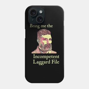 Bring Me the Incompetent Laggard File Phone Case