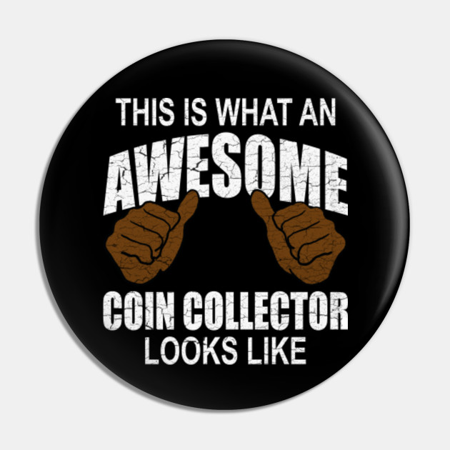 Coin Collector Tee Money Collecting