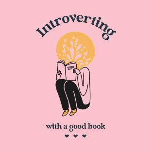 Introverting With a Good Book Reading T-Shirt