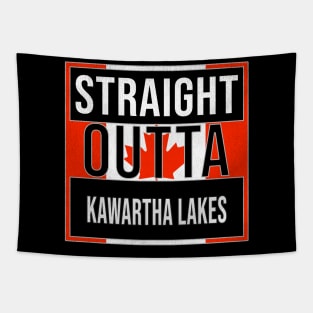 Straight Outta Kawartha Lakes - Gift for Canadian From Kawartha Lakes Ontario Tapestry