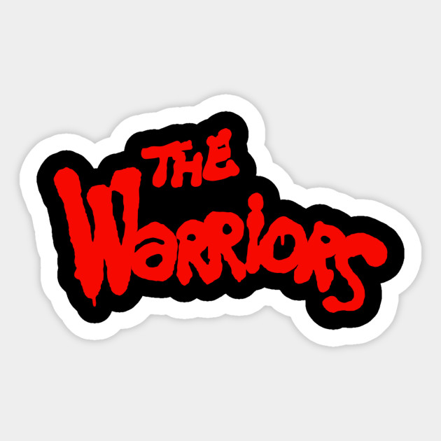The Warriors Warriors Sticker Teepublic