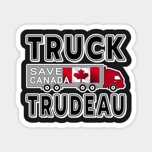 TRUCK TRUDEAU SAVE CANADA FREEDOM CONVOY JANUARY 29 2022 BLACK Magnet