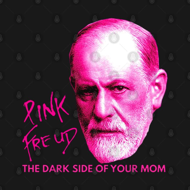 Pink Freud Dark Side Of Your Mom by Dis-WayPorartgallery