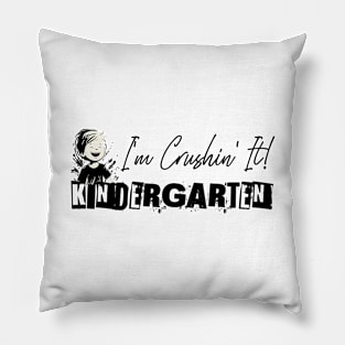 Confident Kindergartener: Kindergarten, I'm Crushing It! Pillow