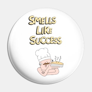 Smells Like Success Pin