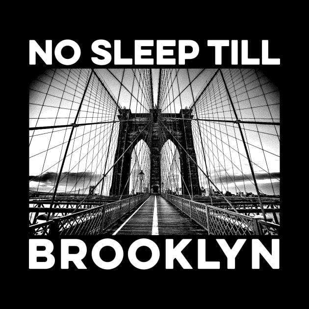 No Sleep Till Brooklyn by Yusa The Faith