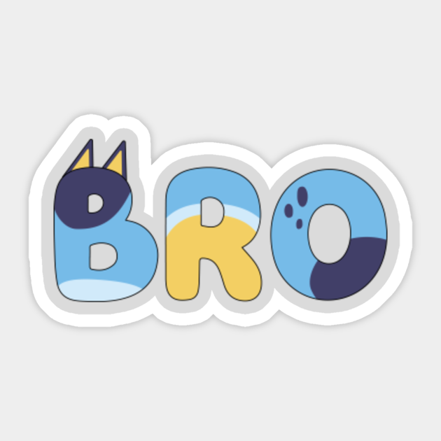 bluey bro bluey sticker teepublic