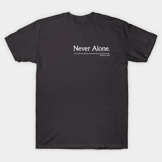 Matthew 28:20 Christian T Shirt Matthew 28:20 Christian T Shirt