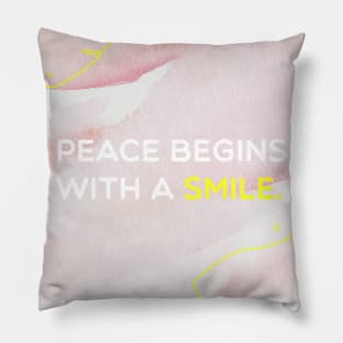 Peace Begins with a Smile Pillow