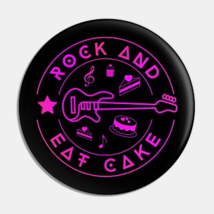 Rock and Eat Cake Pin