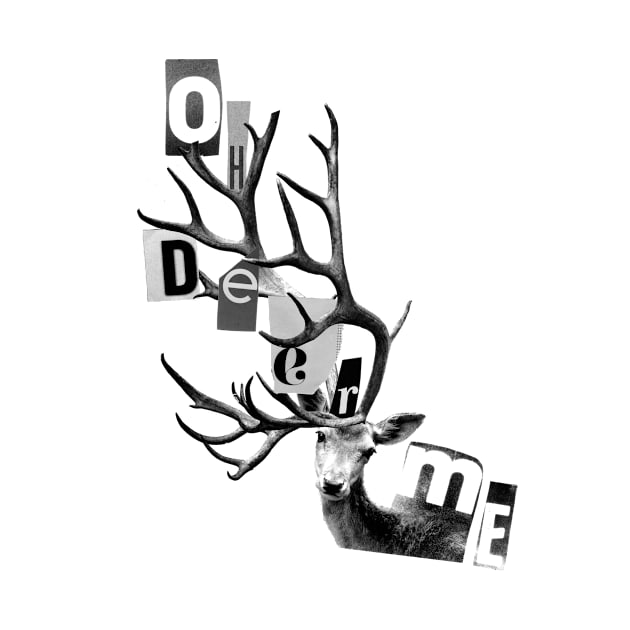 Oh Deer Me by CuttingCollage