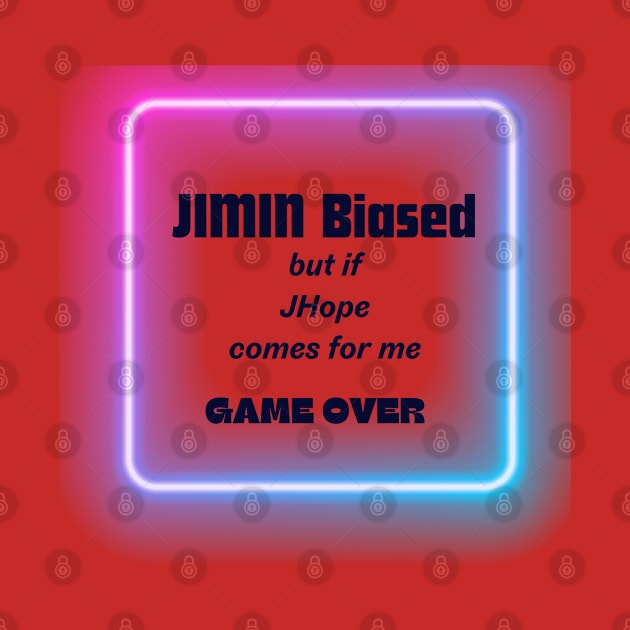 JIMIN Biased But if JHope Comes For Me Game Over by B1schTheres7