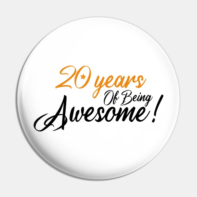 Celebration of 20th, 20 Years Of Being Awesome Pin by Allesbouad