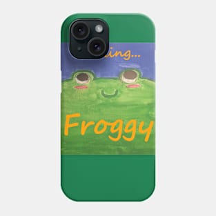 FEELING FROGGY - EVERYDAY Phone Case