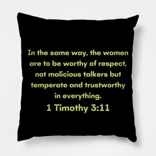 Bible Verse 1 Timothy 3:11 Pillow